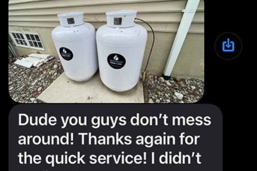 a review from a customer that reads "dude you guys don't mess around, thanks again for the quick service" with two propane tanks